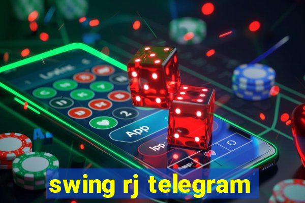 swing rj telegram